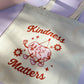 Kindness Matters canvas Tote Bag