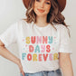 Sunny Days Forever Tee